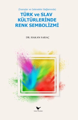 Türk ve Slav Kültürlerinde Renk Sembolizmi